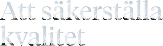 Att säkerställa kvalitet